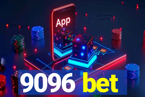 9096 bet